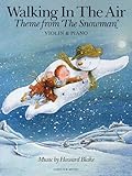 Walking in the Air - Theme from The Snowman: Violin & Piano (Music Sales America) by 