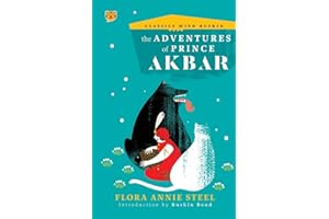 The Adventures of Prince Akbar (Classics with Ruskin)