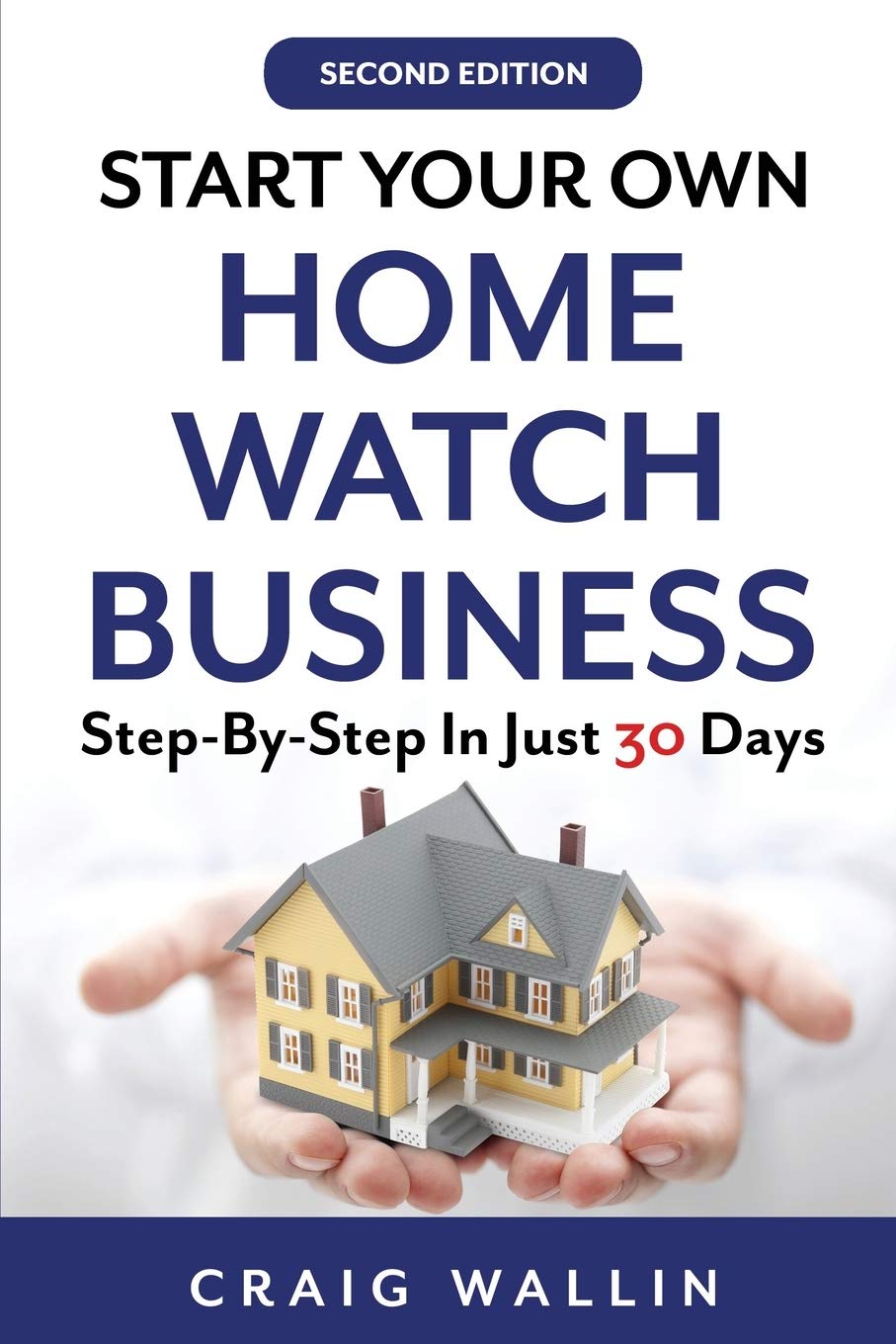 Start Your Own Home Watch Business StepbyStep In Just 30 Days