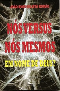 Livro Nós Versus Nós Mesmos - Em Nome de Deus?
