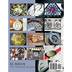 El Reloj 2017 Calendario de Pared (Edicion Espana) (Spanish Edition)