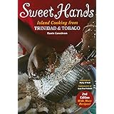 Sweet Hands: Island Cooking from Trinidad & Tobago