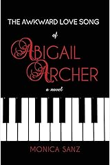 The Awkward Love Song of Abigail Archer Paperback