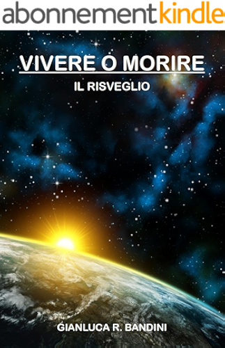 Download Vivere o Morire (2): Il Risveglio (Italian Edition) PDF