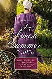 An Amish Summer: Four Novellas by Shelley Shepard Gray, Amy Clipston