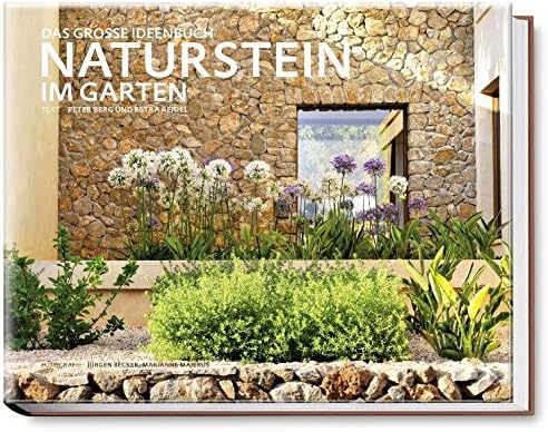 Naturstein im Garten: Das grosse Ideenbuch