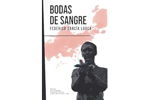 Bodas de sangre: Federico García Lorca (Con biografía, contexto histórico y guía)