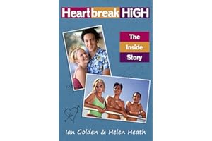 Heartbreak High - The Inside Story