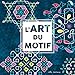 L'art du motif by