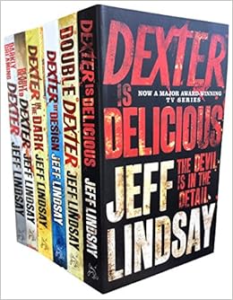 Jeff Lindsay Novel Dexter Series Collection 8 Books Set Dexter Is Dead Final Cut Double Dexter Dexter Is Delicious Dexter By Design Dexter In The Dark Dearly Devoted Dexter Darkly Dreaming Dexter