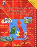 Le dictionnaire d'anglais : FranÃ§ais/Anglais et Anglais/FranÃ§ais by 