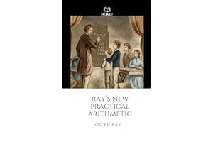 Ray's New Practical Arithmetic
