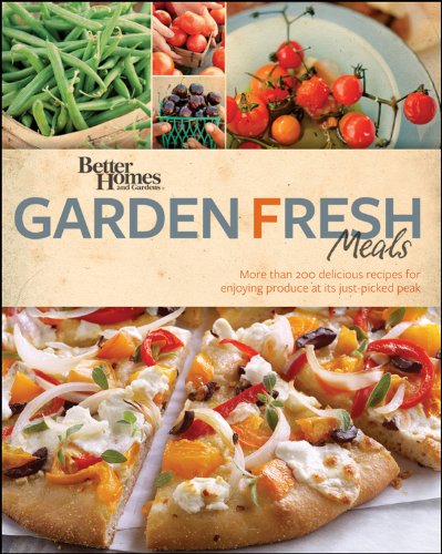 Better Homes and Gardens Garden Fresh Meals (Better Homes and Gardens Cooking)