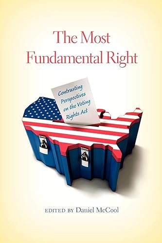 Download The Most Fundamental Right: Contrasting Perspectives on the Voting Rights Act PDF