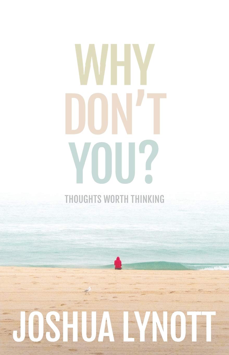 Amazon Com Why Don T You Thoughts Worth Thinking 9781921547980
