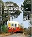 Trains de caractère en France by