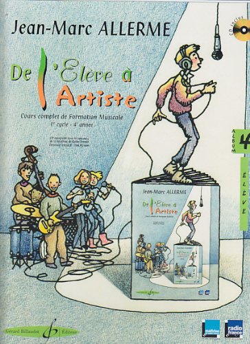 DE L'ELEVE A L'ARTISTE VOLUME 4 - LIVRE DE L'ELEVE (COURS COMPLETS) by ALLERME JEAN-MARC