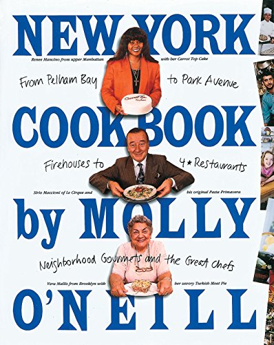 New York Cookbook: From Pelham Bay to Park Avenue, Firehouses to Four-Star Restaurants New York Cookbook: From Pelham Bay to Park Avenue, Firehouses to Four-Star Restaurants
