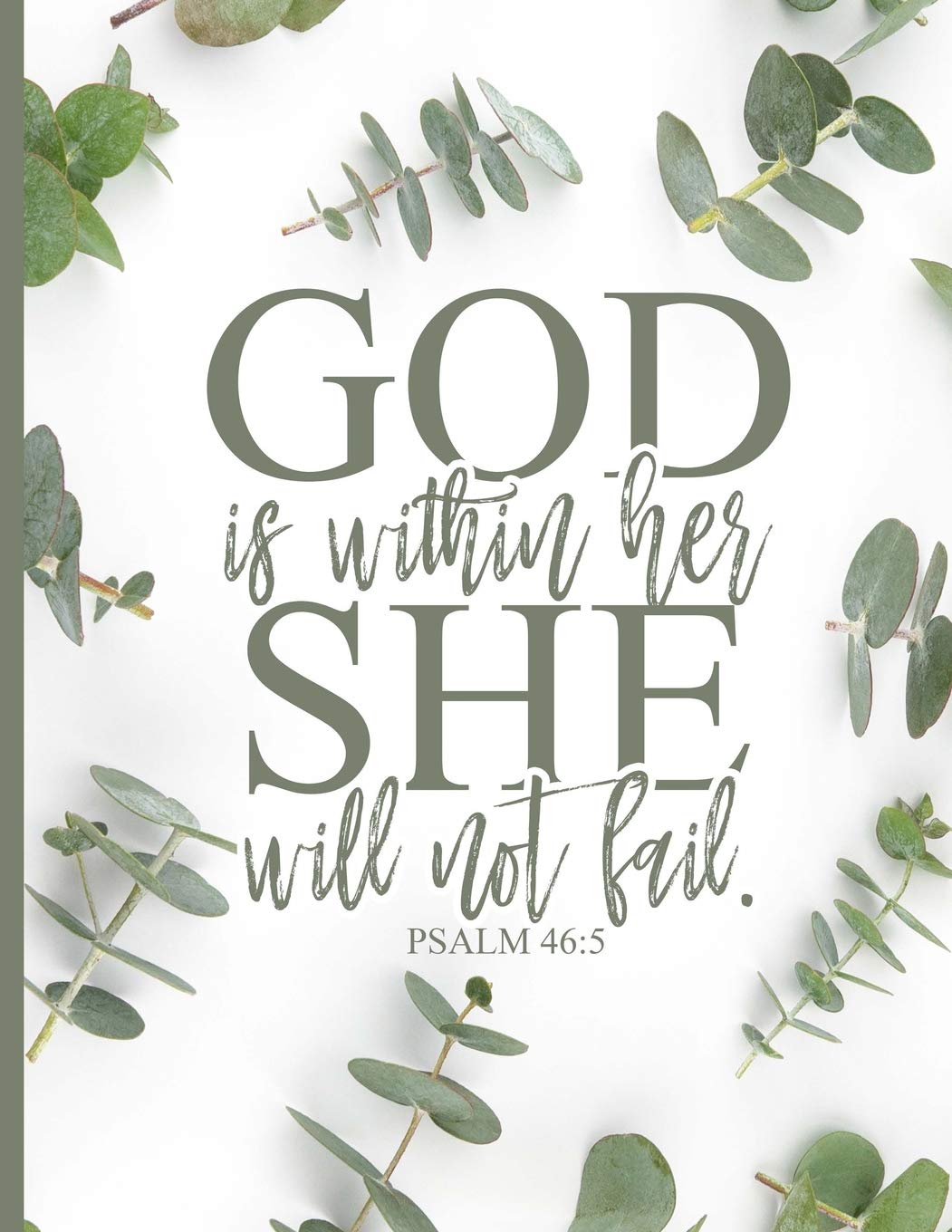 God Is Within Her Quote Buy God Is Within Her She Will Not Fail: Blank Lined Journal (100 Pages)  Christian Bible Verse Notebook: Woman Notebook, Journal And Diary With  Christian Quote Bible Journaling Book Online At Low