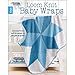 Loom Knit Baby Wraps | Leisure Arts (6667) by Kathy Norris, Leisure Arts