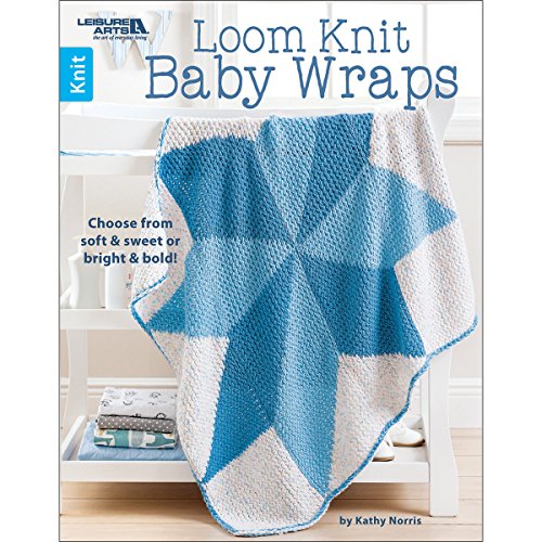 Loom Knit Baby Wraps | Leisure Arts (6667) by Kathy Norris, Leisure Arts