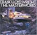 Frank Lloyd Wright: The Masterworks by