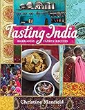 Tasting India: Heirloom Family Recipes Tasting India: Heirloom Family Recipes