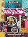 Tasting India: Heirloom Family Recipes by Christine Manfield