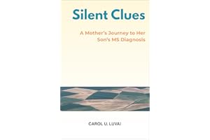 Silent Clues: A Mother's Journey to Her Son's MS Diagnosis
