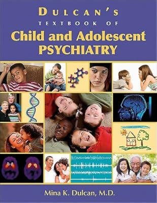 Dulcan's Textbook of Child and Adolescent Psychiatry
