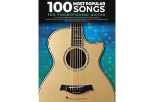 100 Most Popular Songs for Fingerpicking Guitar | Solo Guitar Songbook with Tablature and Standard Notation | Fingerstyle Sheet Music Book for Acoustic Guitarists | For Beginner Student and Teacher