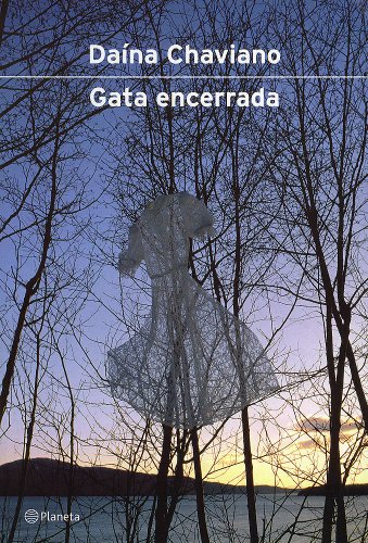 Gata Encerrada (Spanish Edition) by Daina Chaviano