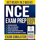 NCE Exam Prep: The All-in-One Study Guide to Get Ready in No Time and Pass the National Counselor Exam with Confidence | 1600+ Test Questions, Detailed Rationales, Intensive Reviews &amp; 10 Mock Exams