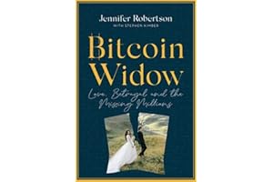 Bitcoin Widow: Love, Betrayal and the Missing Millions