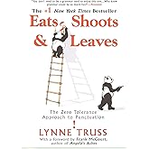 Eats, Shoots & Leaves: The Zero Tolerance Approach to Punctuation