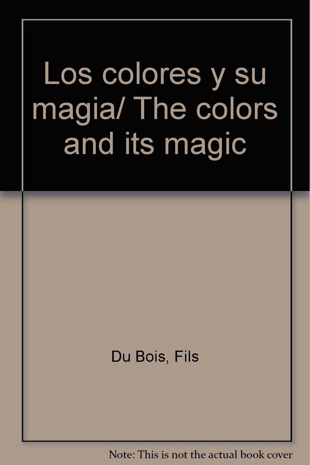 Portada de Los colores y su magia/ The colors and its magic