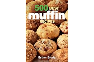 500 Best Muffin Recipes