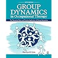 Group Dynamics in Occupational Therapy