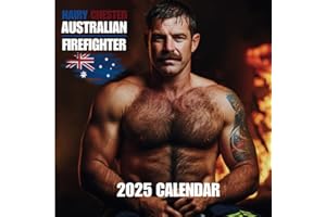Hairy-Chested Firefighter 2025 Calendar: 12 Months of Rugged Heroes in StunningCelebrate Strength, Courage, and Charm with Th