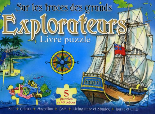 Sur les traces des grands explorateurs