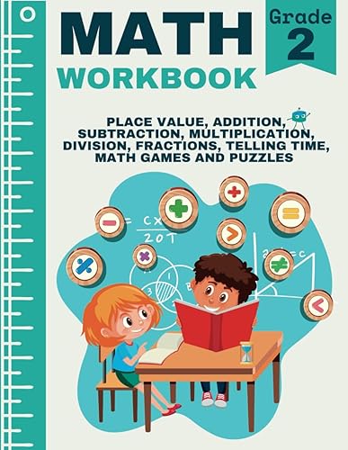 Math Workbook Grade 2: 2nd Grade Addition, Subtraction, Place Value, Beginning Multiplication ...