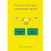 System Design: A Practical Guide with SpecC