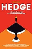 Hedge: A Greater Safety Net for the Entrepreneurial Age