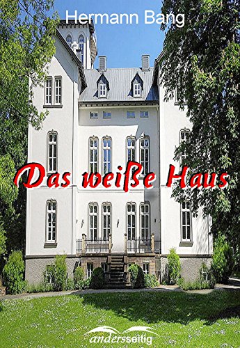 Amazon Com Das Weisse Haus German Edition Ebook Herman Bang