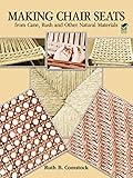 Making Chair Seats from Cane, Rush and Other Natural Materials by 