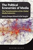 Image de The Political Economies of Media: The Transformation of the Global Media Industries