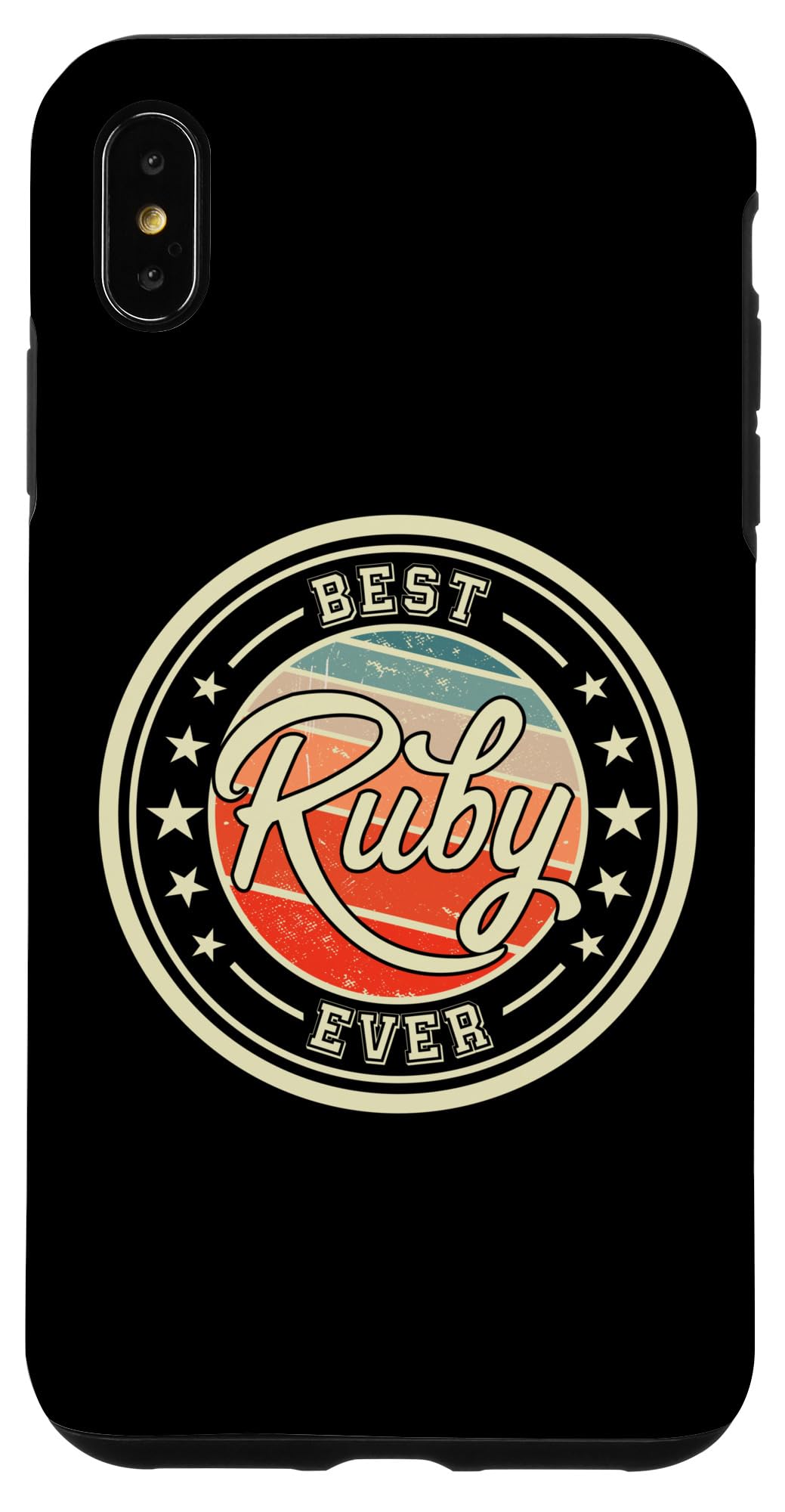 iPhone XS Max Best Ruby Ever funny saying first name Ruby Case
