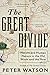 The Great Divide: Nature and Human Nature in the Old World and the New