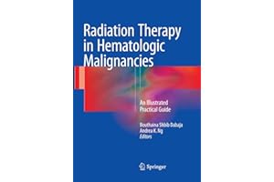 Radiation Therapy in Hematologic Malignancies: An Illustrated Practical Guide