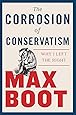 The Corrosion of Conservatism: Why I Left the Right